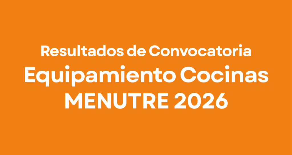 Resultados de Convocatoria Equipamiento Cocinas Menutre 2026